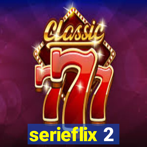 serieflix 2